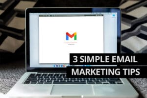 3 Simple Email Marketing Tips from Cowlick Studios