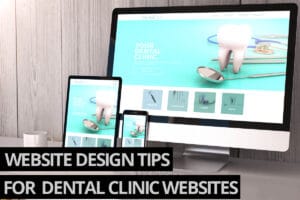 Dental Website Design Tips