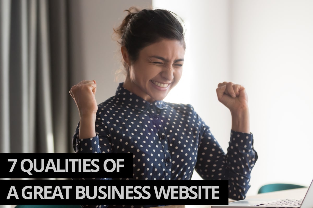 7 qualities of a great website