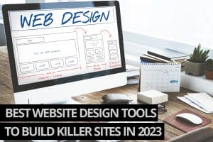 Best Website Design Tools 2023
