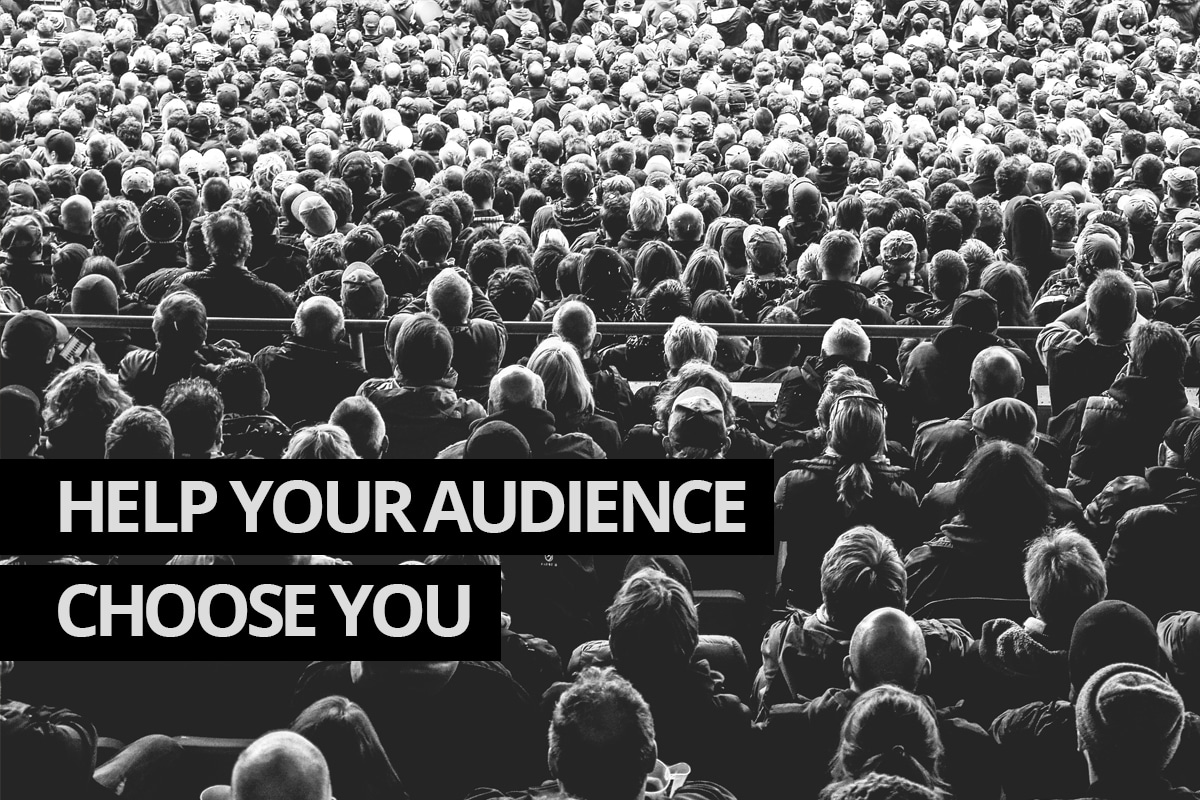 Getting Your Audience to Choose You - 5 tips. | Cowlick Studios