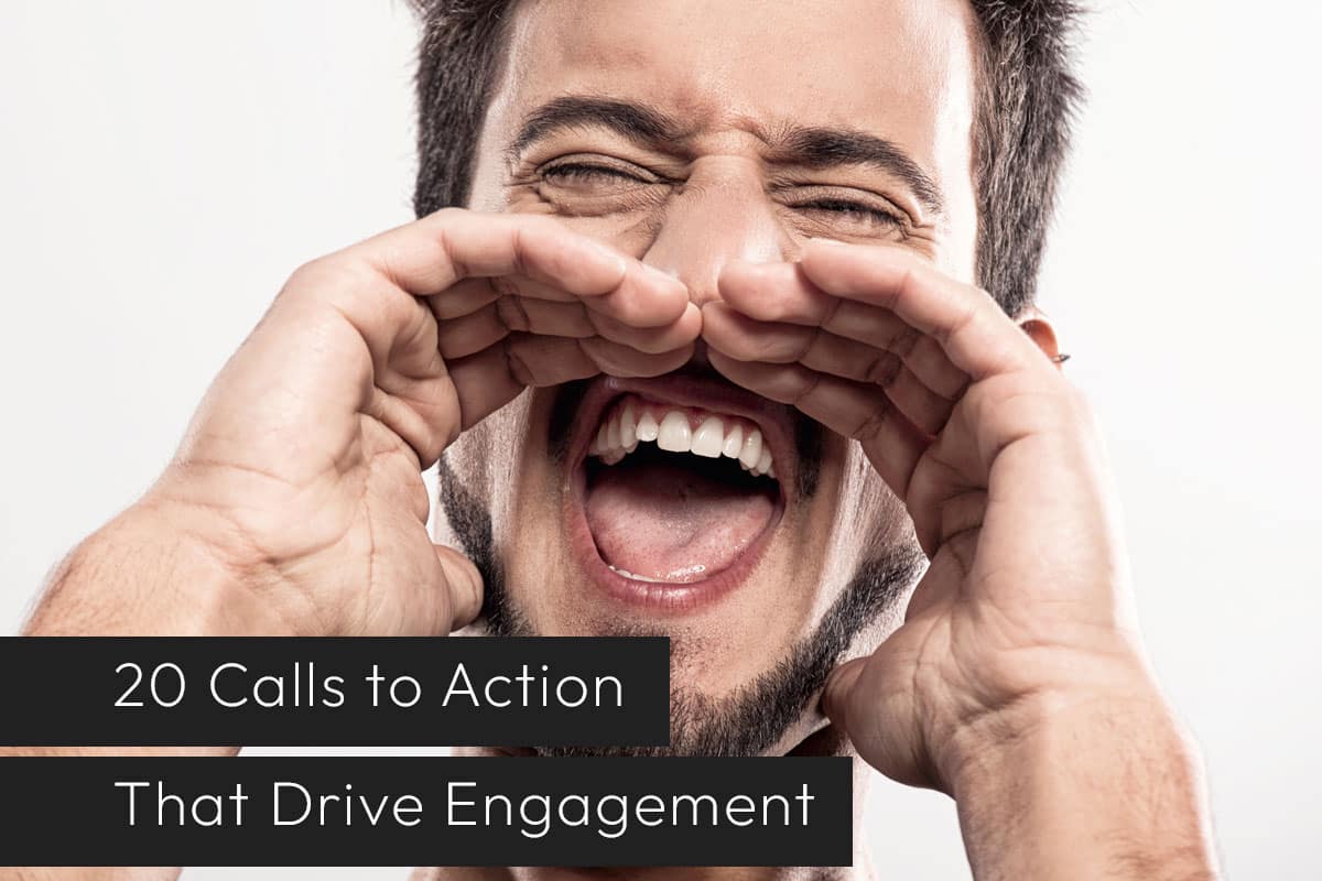 Calls to Action that Drive Engagement